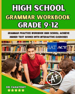 Book cover for High School Grammar Workbook Grade 9-12: Grammar Practice Workbook High School: Achieve Higher Test Scores with Interactive Exercises