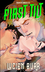 Book cover for First Tilt: Broken Lances 0.5