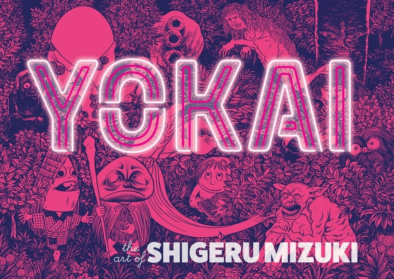 Book cover for Yokai: The Art of Shigeru Mizuki
