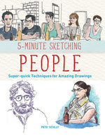 Book cover for 5-Minute Sketching -- People: Super-Quick Techniques for Amazing Drawings