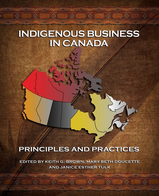 Book cover for Indigenous Business: Principles and Practices