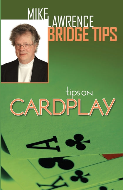 Book cover for Tips on Cardplay - Mike Lawrence Bridge Tips