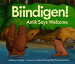 Book cover for Biindigen! Amik Says Welcome