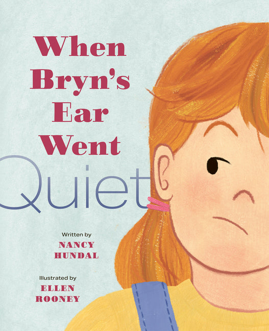 Book cover for When Bryn's Ear Went Quiet