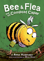 Book cover for Bee & Flea and the Compost Caper