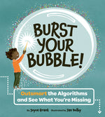 Book cover for Burst Your Bubble!: Outsmart the Algorithms and See What You're Missing