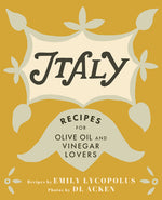 Book cover for Italy: Recipes for Olive Oil and Vinegar Lovers