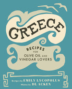 Book cover for Greece: Recipes for Olive Oil and Vinegar Lovers