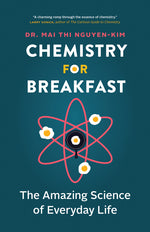 Book cover for Chemistry for Breakfast: The Amazing Science of Everyday Life