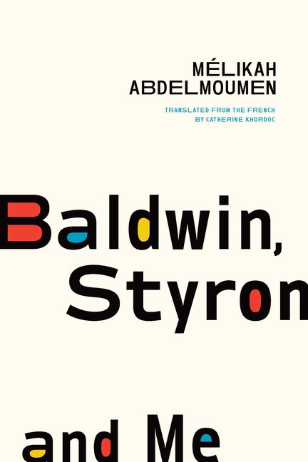 Book cover for Baldwin, Styron, and Me