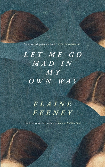 Book cover for Let Me Go Mad in My Own Way