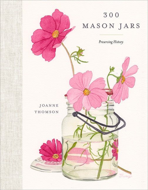 Book cover for 300 Mason Jars: Preserving History