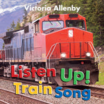 Book cover for Listen Up! Train Song