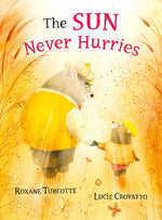Book cover for The Sun Never Hurries