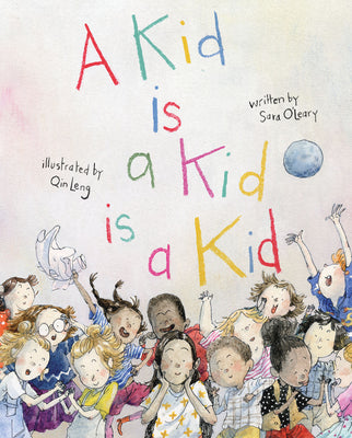 Book cover for A Kid Is a Kid Is a Kid