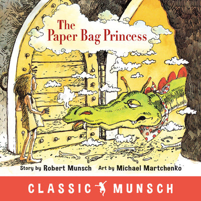 Book cover for The Paper Bag Princess (Classic Munsch)
