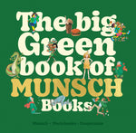 Book cover for Big Green Book of Munsch Books