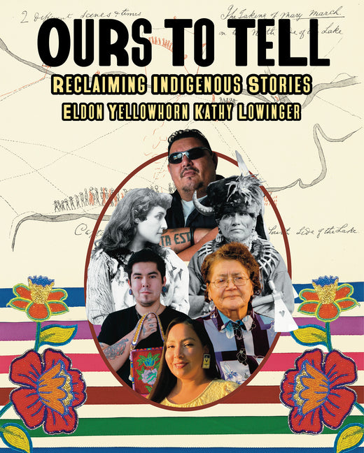 Book cover for Ours to Tell: Reclaiming Indigenous Stories