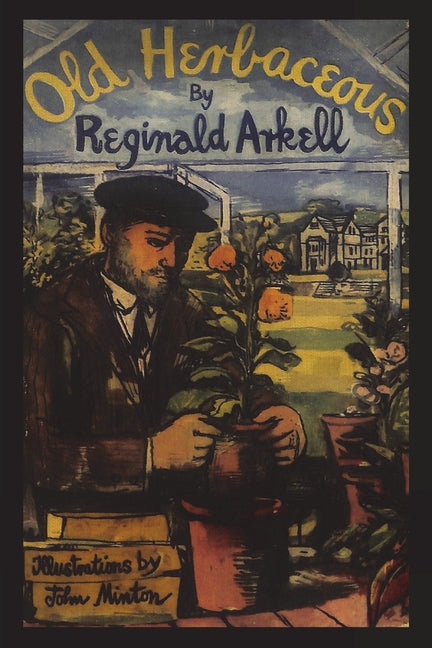 Book cover for Old Herbaceous: A Novel of the Garden
