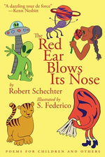 Book cover for The Red Ear Blows Its Nose: Poems for Children and Others