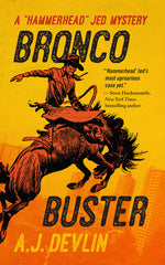 Book cover for Bronco Buster: A Hammerhead Jed Mystery