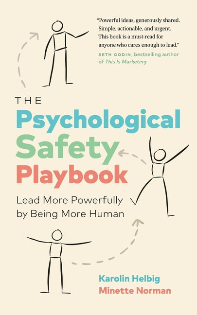 Book cover for The Psychological Safety Playbook: Lead More Powerfully by Being More Human