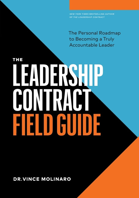 Book cover for Leadership Contract Field Guide: The Personal Roadmap to Becoming a Truly Accountable Leader