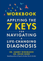 Book cover for Workbook-Applying the 7 Keys for Navigating a Life-Changing Diagnosis