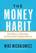 Book cover for Money Habit: The Worry-Free Way to Financial Independence