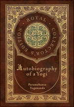 Book cover for Autobiography of a Yogi (Royal Collector's Edition) (Annotated) (Case Laminate Hardcover with Jacket)