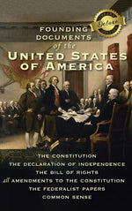Book cover for Founding Documents of the United States of America: The Constitution, the Declaration of Independence, the Bill of Rights, all Amendments to the Const