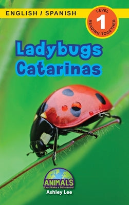 Book cover for Ladybugs / Catarinas: Bilingual (English / Spanish) (Inglés / Español) Animals That Make a Difference! (Engaging Readers, Level 1)