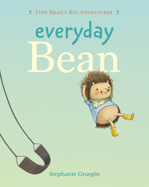 Book cover for Everyday Bean (Tiny Bean's Big Adventures, Book #1)
