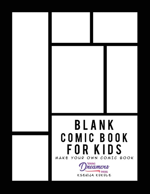 Book cover for Blank Comic Book for Kids: Draw Your Own Comic Book, Make Your Own Comic Book, Sketch Book for Kids