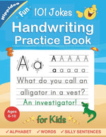 Book cover for Handwriting Practice Book for Kids Ages 6-8: Printing workbook for Grades 1, 2 & 3, Learn to Trace Alphabet Letters and Numbers 1-100, Sight Words, 10