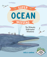 Book cover for Super Ocean Weekend: The Ultimate Underwater Adventure