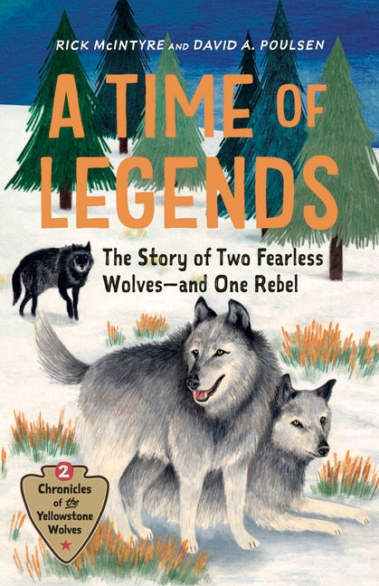 Book cover for Time of Legends: The Story of Two Fearless Wolves--And One Rebel