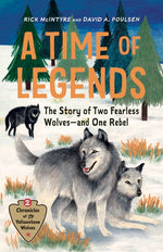 Book cover for Time of Legends: The Story of Two Fearless Wolves--And One Rebel