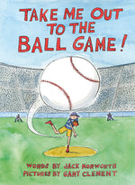 Book cover for Take Me Out to the Ball Game