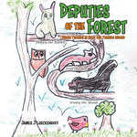 Book cover for Deputies of the Forest: Where Friends In Need Are Friends Indeed