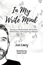 Book cover for In My Write Mind: Musings on Mental Health, Self-Growth, Relationships, and Everything in Between