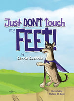 Book cover for Just Don't Touch My Feet!