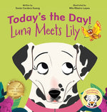 Book cover for Today's the Day!: Luna Meets Lily