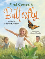 Book cover for First Comes a Butterfly