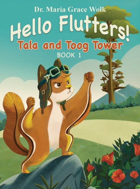 Book cover for Hello Flutters!: Tala and Toog Tower