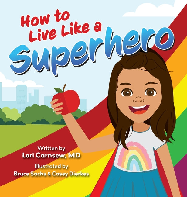 Book cover for How to Live Like a Superhero