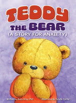 Book cover for Teddy the Bear: (A Story for Anxiety)