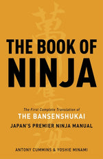 Book cover for Book of Ninja: The Bansenshukai - Japan's Premier Ninja Manual