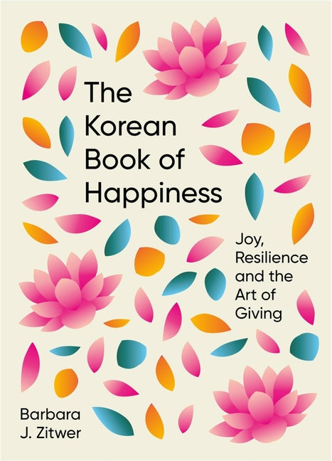 Book cover for Korean Book of Happiness: Joy, Resilience and the Art of Giving