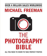Book cover for Photography Bible: All You Need to Know to Take Perfect Photos